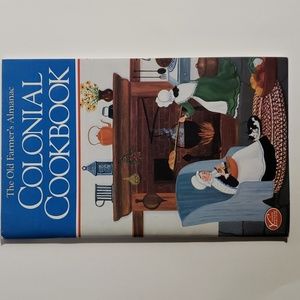 Old Farmer's Almanac Colonial Cookbook